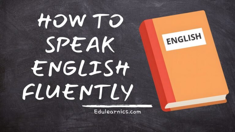 How To Speak English Fluently In 2026: Everything You Need To Know